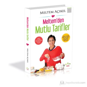 Meltem’Den Mutlu Tarifler-Meltem Açıkel