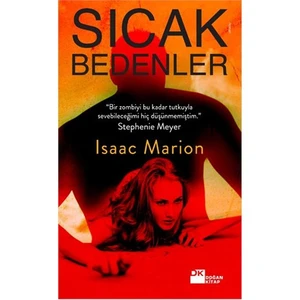 Sıcak Bedenler - Isaac Marion