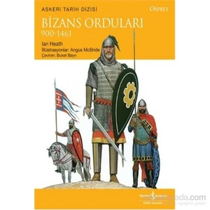 Bizans Orduları 900-1461-Ian Heath