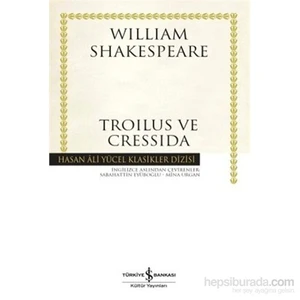 Troilus Ve Cressida  - William Shakespeare