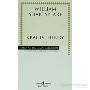 Kral 4. Henry 1 : Hasan Ali Yücel Klasikleri - William Shakespeare