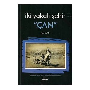 İki Yakalı Şehir "Çan"-Fazıl Sayın