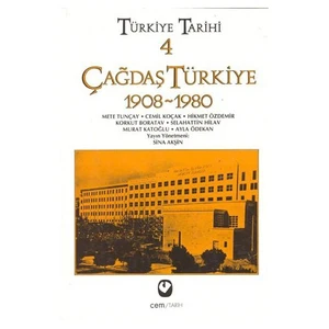 Türkiye Tarihi 4 / 1908-1980