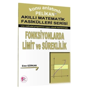 Fonksiyonlarda Limit Ve Süreklilik - Akıllı Matematik Fasiküleri Serisi