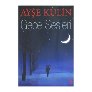 Gece Sesleri - Ayşe Kulin