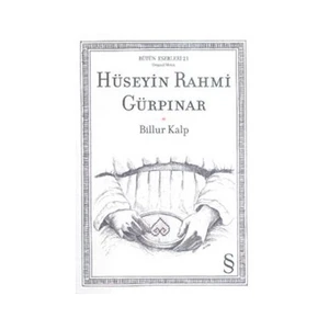 Billur Kalp: Bütün Eserleri 21 - Hüseyin Rahmi Gürpınar