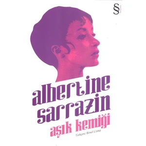 Aşık kemiği - Albertine Sarrazin