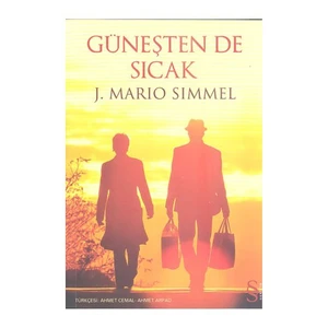Güneşten De Sıcak - J. Mario Simmel