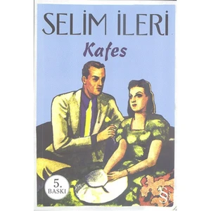 Kafes - Selim İleri