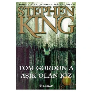 Tom Gordon'a Aşık Olan Kız  - Stephen King