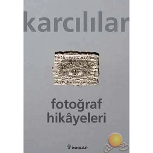 Fotoğraf Hikayeleri  - Ahmet Karcılılar