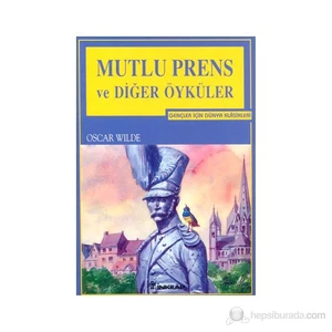 Mutlu Prens Ve Diğer Öyküler-Oscar Wilde