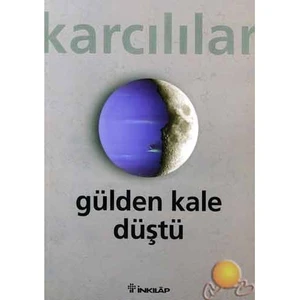Gülden Kale Düştü - Ahmet Karcılılar