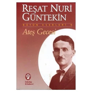 Ateş Gecesi - Reşat Nuri Güntekin