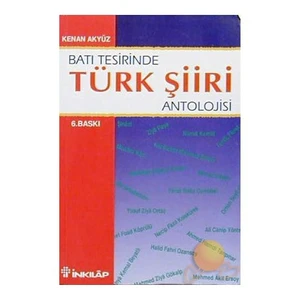 Batı Tesirinde Türk Şiir Antolojisi - Kenan Akyüz