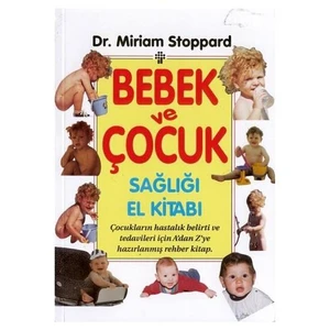 Bebek Ve Çocuk Sağlığı El Kitabi
