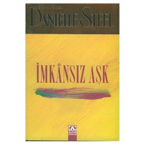 İmkansız Aşk - Danielle Steel