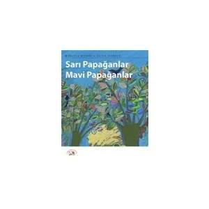 Sarı Papağanlar Mavi Papağanlar-Manuela Monari