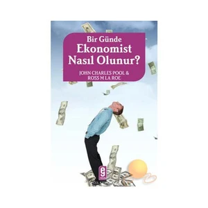 Bir Günde Ekonomist Nasıl Olunur?