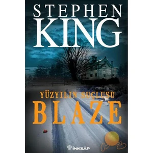 Yüzyılın Suçlusu - Blaze - Stephen King