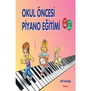 Okul Öncesi Piyano Eğitimi (5 -7 Yaş / Cd İle Birlikte) - Nail Yavuzoğlu