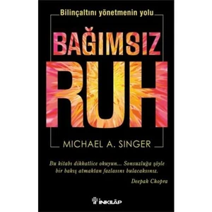 Bağımsız Ruh - Michael A. Singer