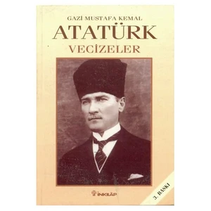Atatürk : Vecizeler - Ferit Ragıp Tuncor