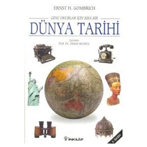 Genç Okurlar İçin Kısa Bir Dünya Tarihi - E. H. Gombrich