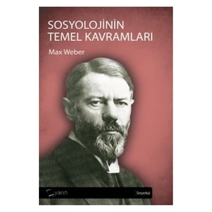 Sosyolojinin Temel Kavramları-Max Weber