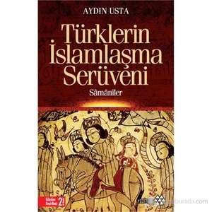 Türklerin İslamlaşma Serüveni - Aydın Usta