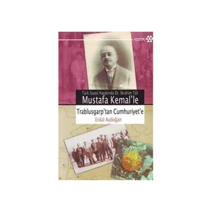 Mustafa Kemal'le Trablusgarp'tan Cumhuriyet'e
