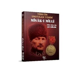 Misak-I Milli Türkün Unutulan Yemini-Ali Güler