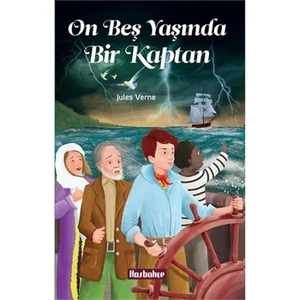 Has Bahçe On Beş Yaşında Bir Kaptan-Jules Verne