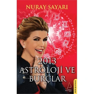 2013 Astroloji Ve Burçlar-Nuray Sayarı