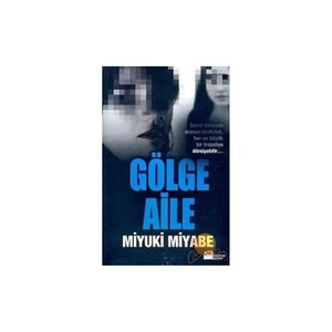 Gölge Aile - Miyuki Miyabe