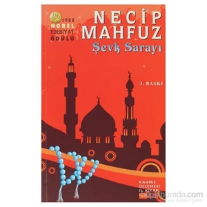 Şevk Sarayı - Kahire Üçlemesi 2. Kitap