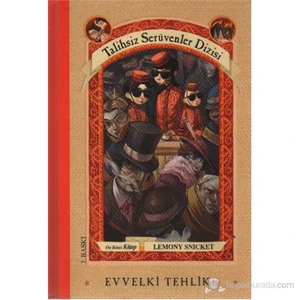 Talihsiz Serüvenler Dizisi 12 Evvelki Tehlike