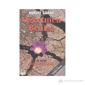 Öğretmen Benisa 3. Kitap Adanmış Aydınlık