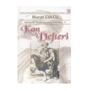 Kan Defteri (Tr'De Mafialaşmanın Kökenleri 4)-Murat Çulcu