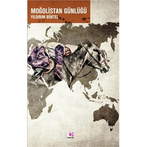 Moğolistan Günlüğü-Yıldırım Büktel
