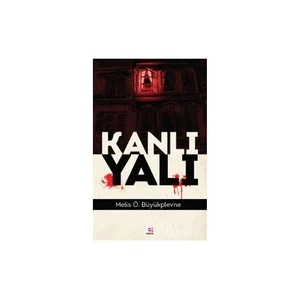 Kanlı Yalı-Melis Ö. Büyükplevne