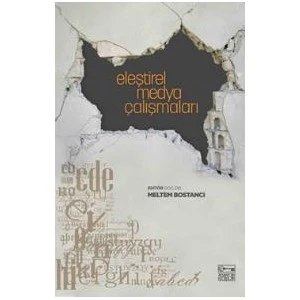 Eleştirel Medya Çalışmaları-Meltem Bostancı