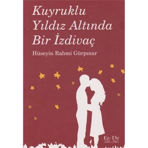 Kuyruklu Yıldız Altında Bir İzdivaç - Hüseyin Rahmi Gürpınar