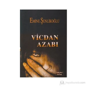Vicdan Azabı-Emine Şenlikoğlu