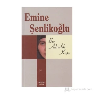 Bir Adımlık Koşu-Emine Şenlikoğlu