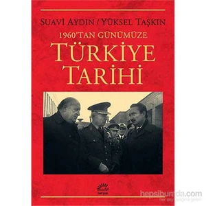 1960’tan Günümüze Türkiye Tarihi - Yüksel Taşkın