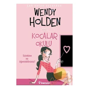 Kocalar Okulu  - Wendy Holden