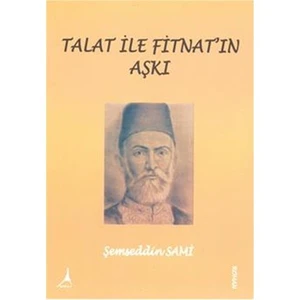 Talat İle Fitnat’ın Aşkı