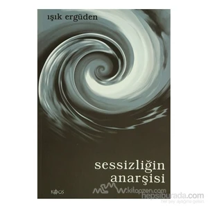 Sessizliğin Anarşisi