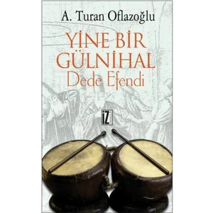 Yine Bir Gülnihal: Dede Efendi